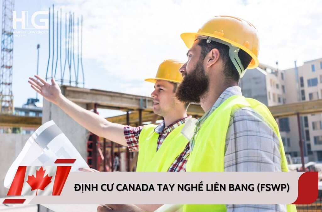 Chương trình định cư Canada tay nghề liên bang (FSWP)