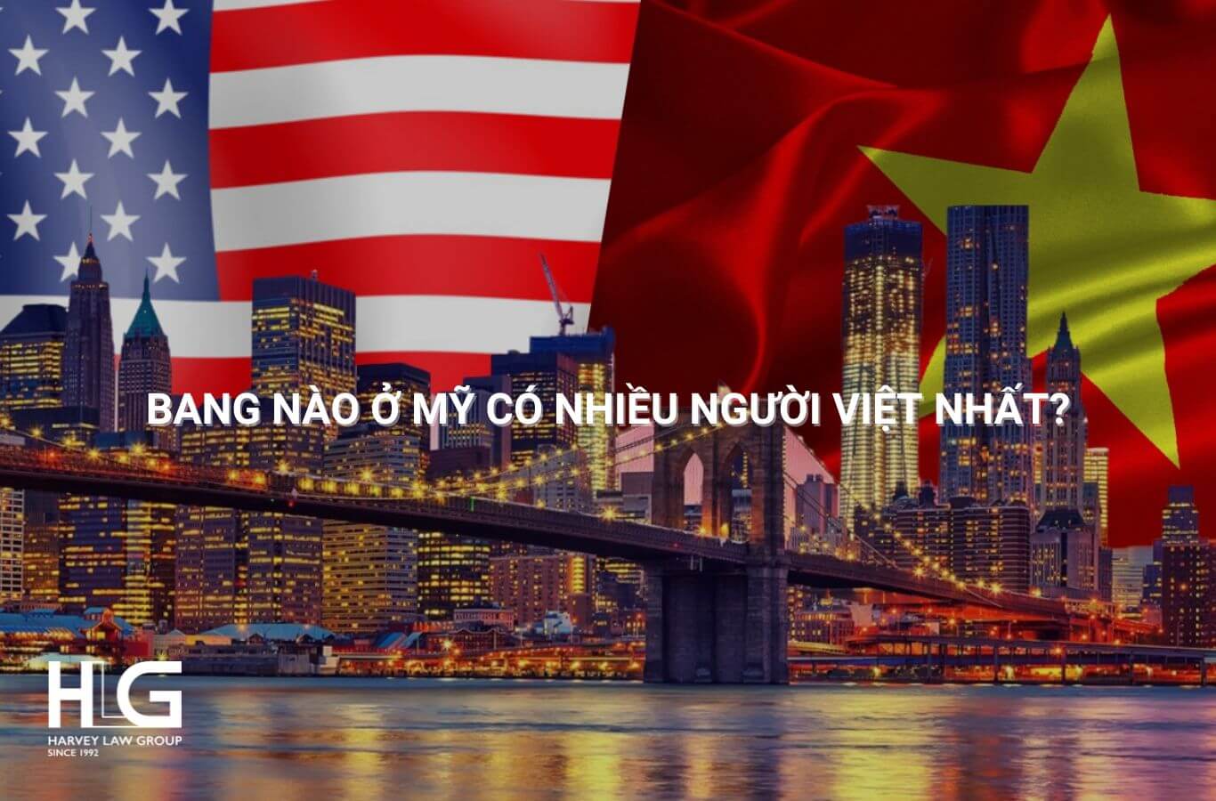 Bang nào ở Mỹ nhiều người Việt nhất?