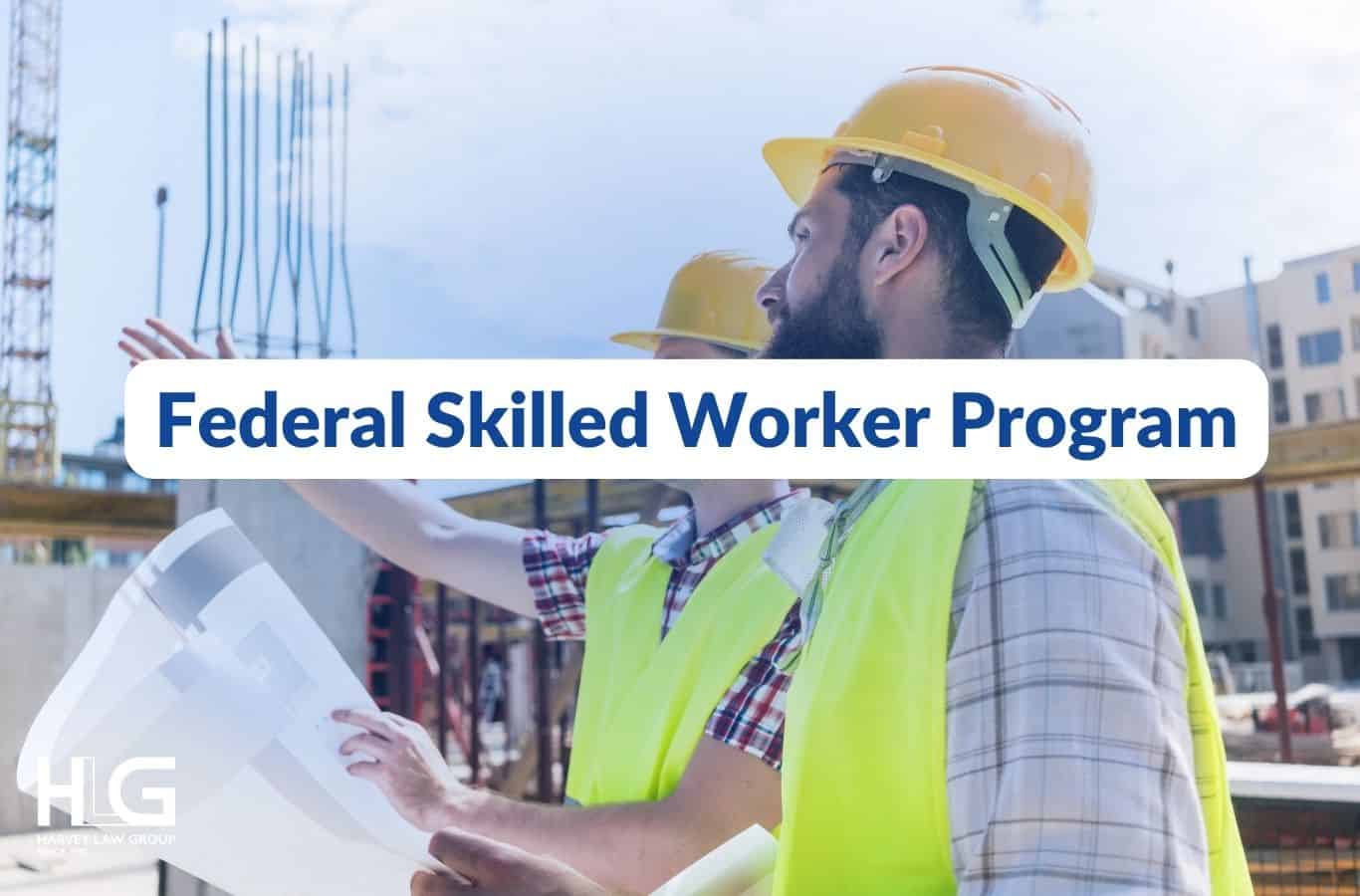 Federal Skilled Worker Program