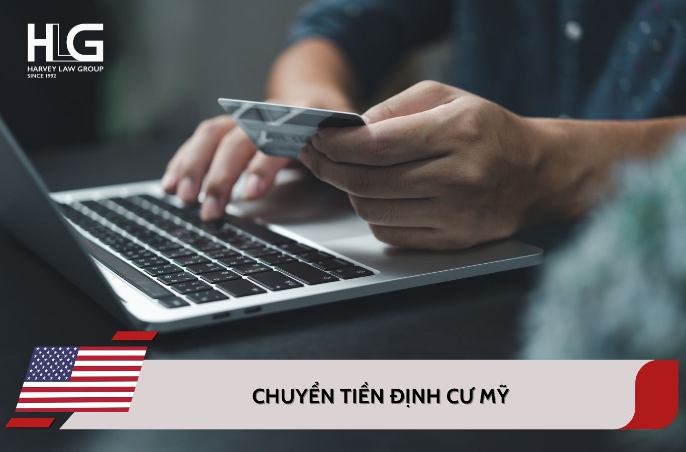Làm sao chuyển tiền định cư Mỹ hợp pháp và thuận lợi?