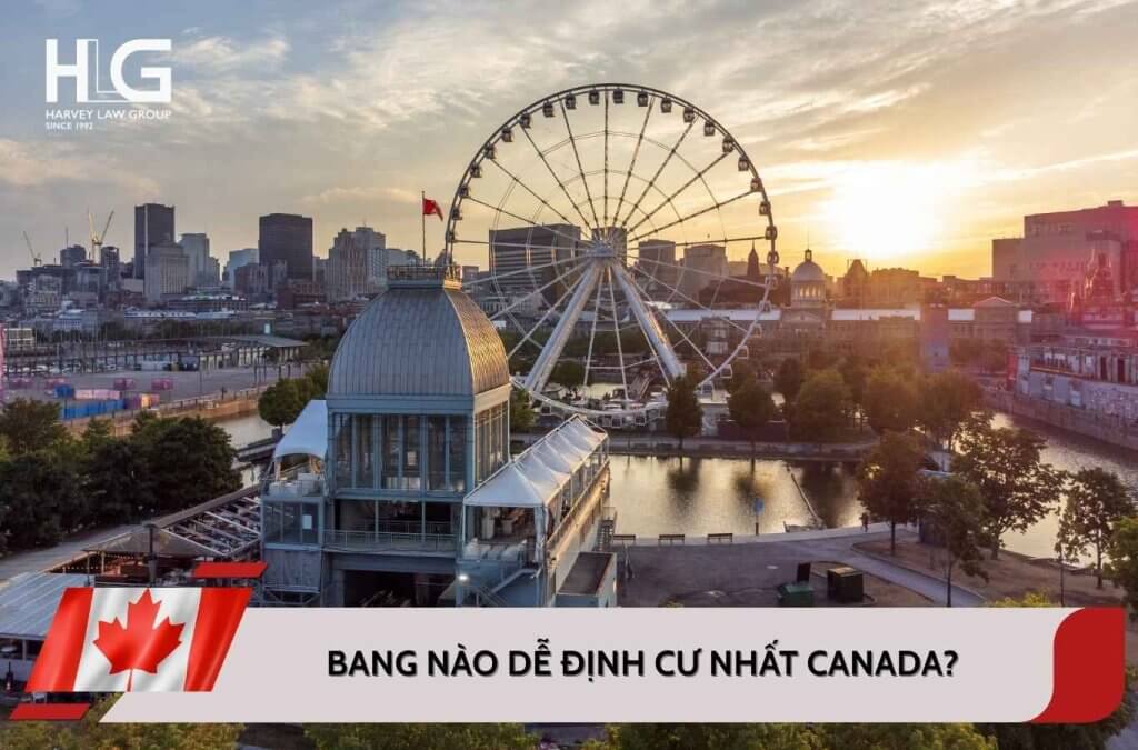 Top 3 tỉnh bang dễ định cư nhất Canada 2025