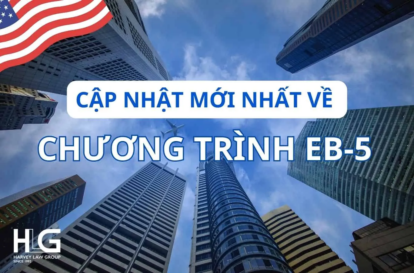 Những cập nhật mới nhất về chương trình EB-5 2023