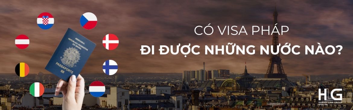 Có visa Pháp đi được những nước nào? [2023]
