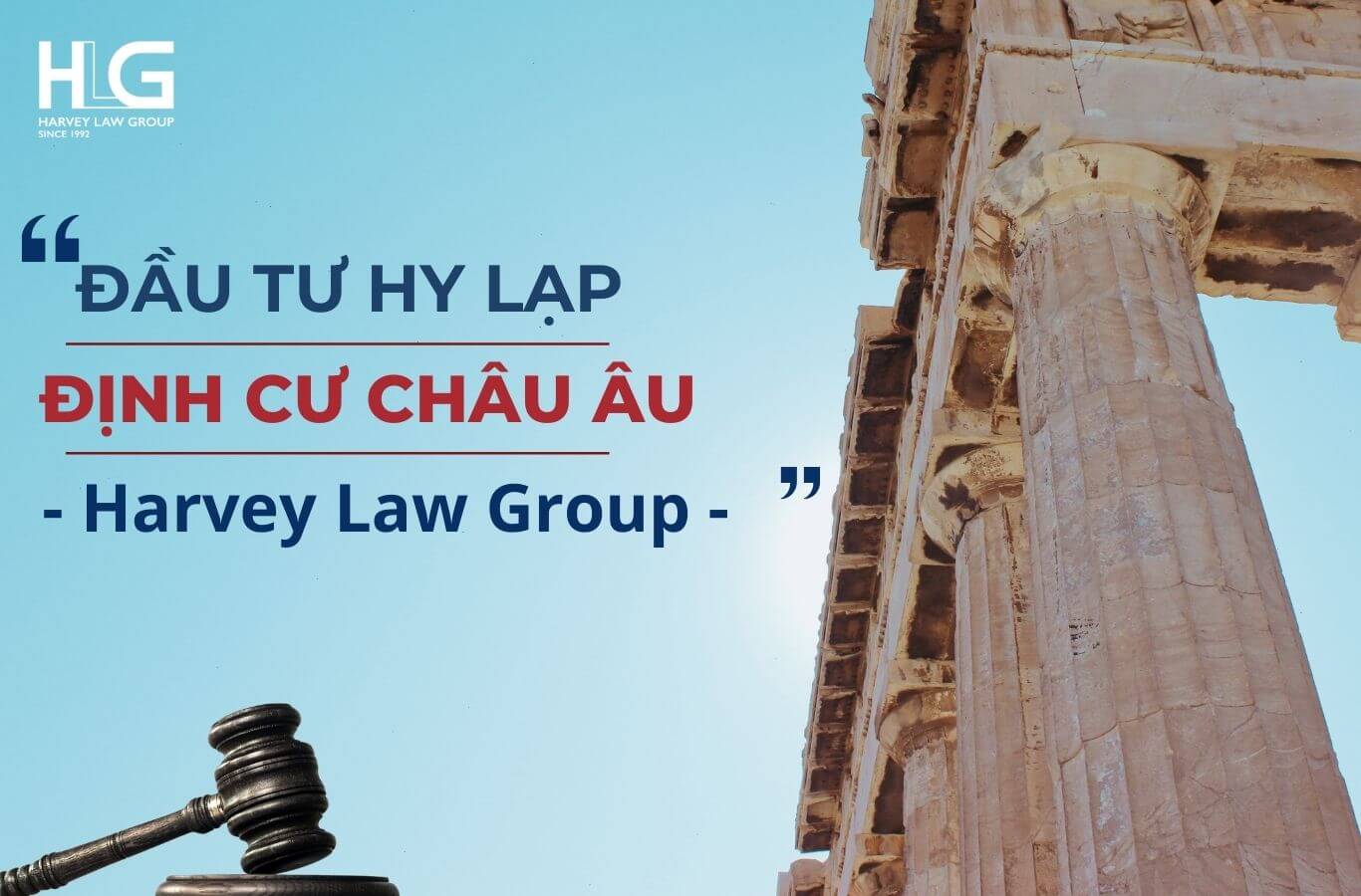 Harvey Law Group cung cấp cho quý khách hàng chương trình đầu tư định cư Hy Lạp uy tín