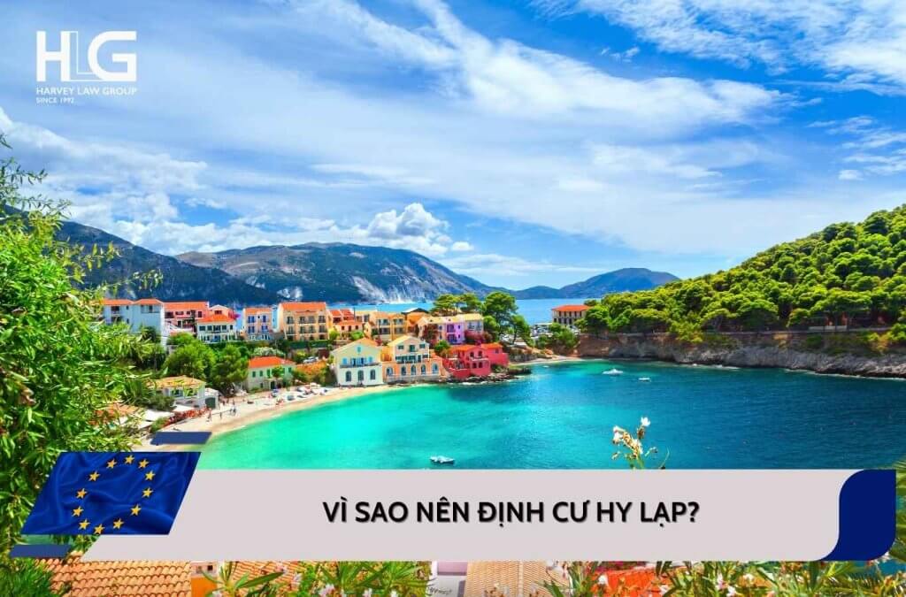 Vì sao nên định cư Hy Lạp? Quyền lợi hấp dẫn cho nhà đầu tư
