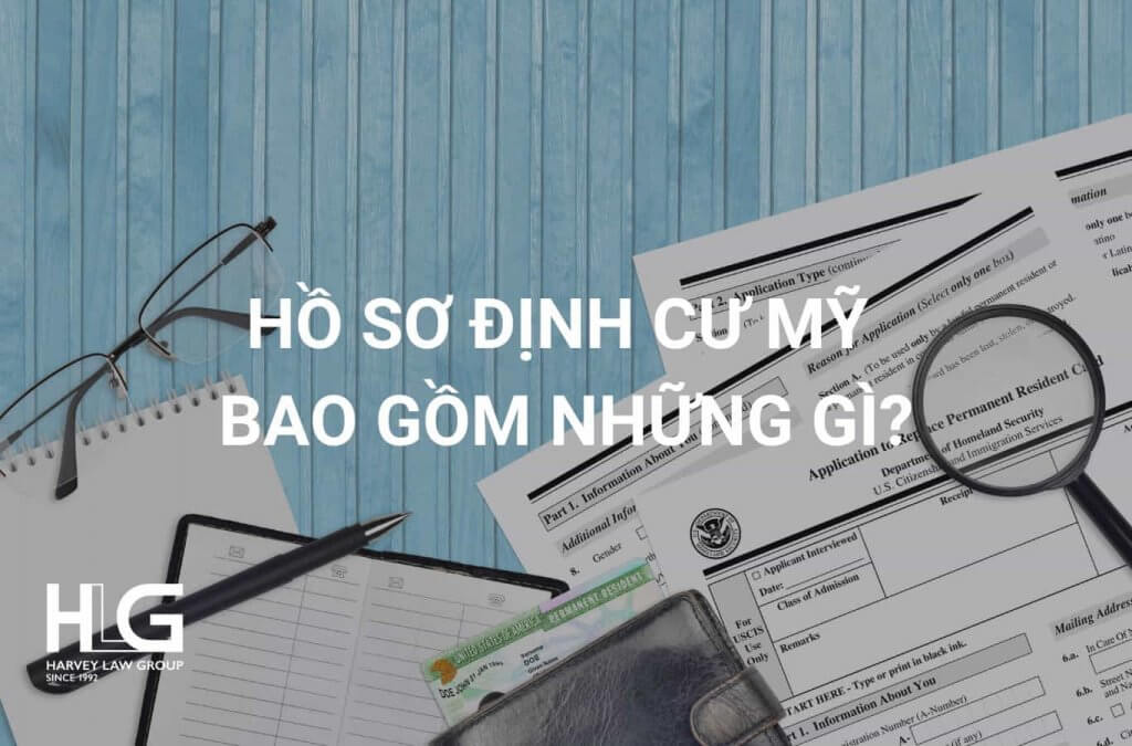 Cách chuẩn bị hồ sơ định cư Mỹ EB-5 [Tư vấn chi tiết]