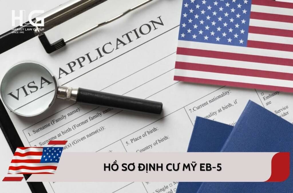 Hồ sơ định cư Mỹ EB-5 bao gồm những giấy tờ gì?