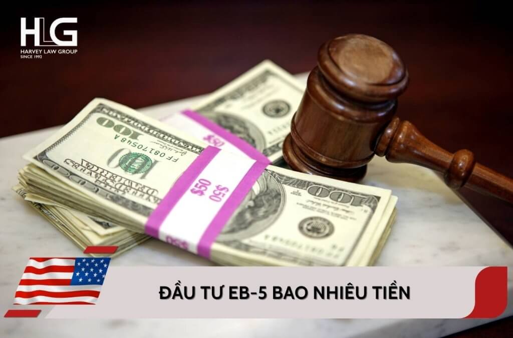 Đầu tư EB-5 bao nhiêu tiền? Các khoản chi phí cụ thể mới nhất