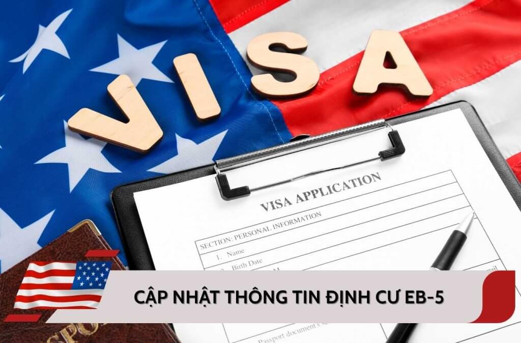 Cập nhật thông tin định cư EB-5 mới nhất cho nhà đầu tư Việt