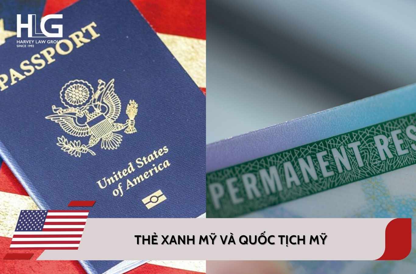 So sánh sự khác nhau giữa thẻ xanh Mỹ và quốc tịch Mỹ