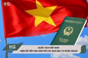 Quốc tịch Việt Nam hiện dễ tiếp cận hơn với các nhà đầu tư nước ngoài