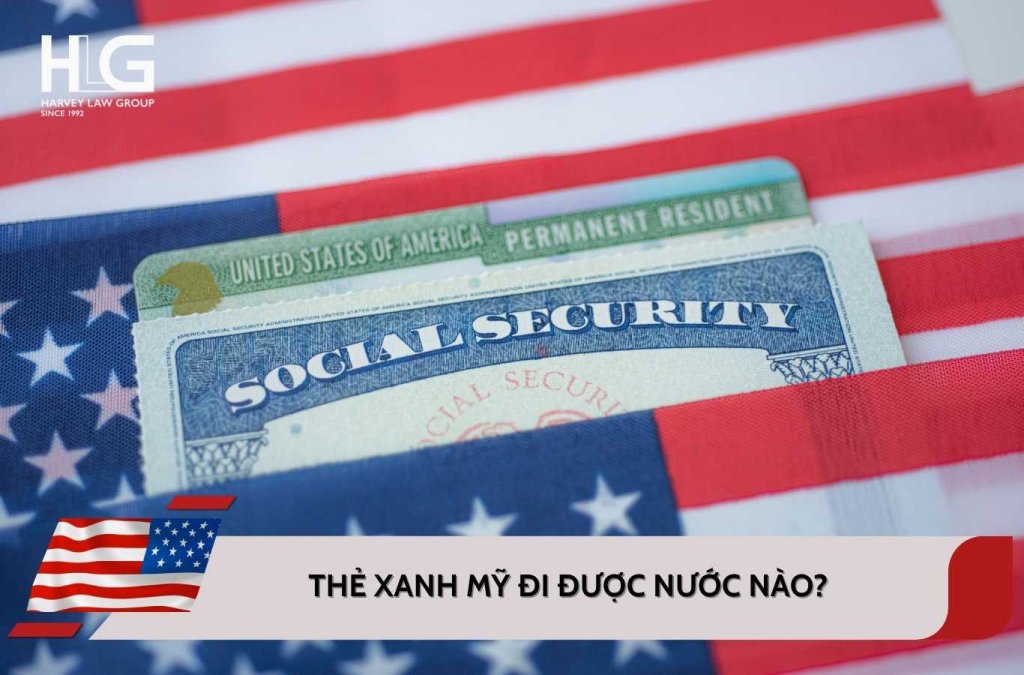 Thẻ xanh Mỹ đi được nước nào? Danh sách quốc gia miễn visa và lưu ý nhập cảnh