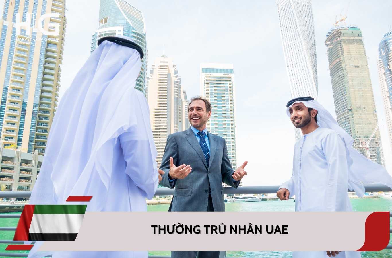 Thường trú nhân UAE là gì? Đầy đủ quy trình và lợi ích năm 2025