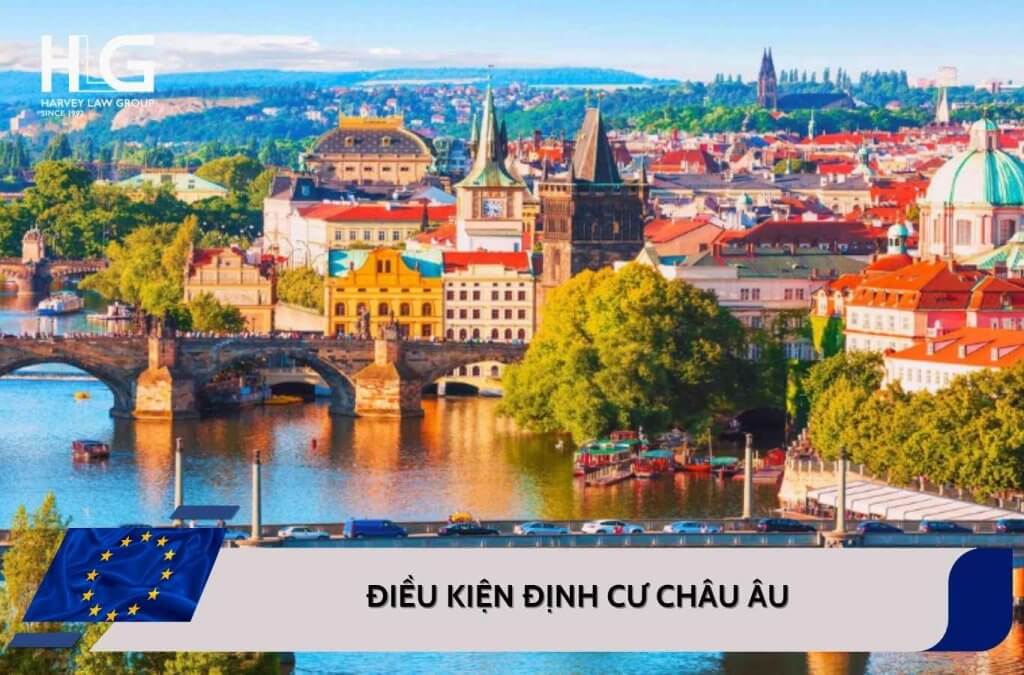 Điều kiện định cư Châu Âu phù hợp với người Việt mới nhất 2025