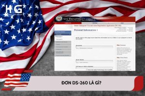 Đơn DS-260 là gì? Hướng dẫn cách điền chi tiết và lưu ý quan trọng