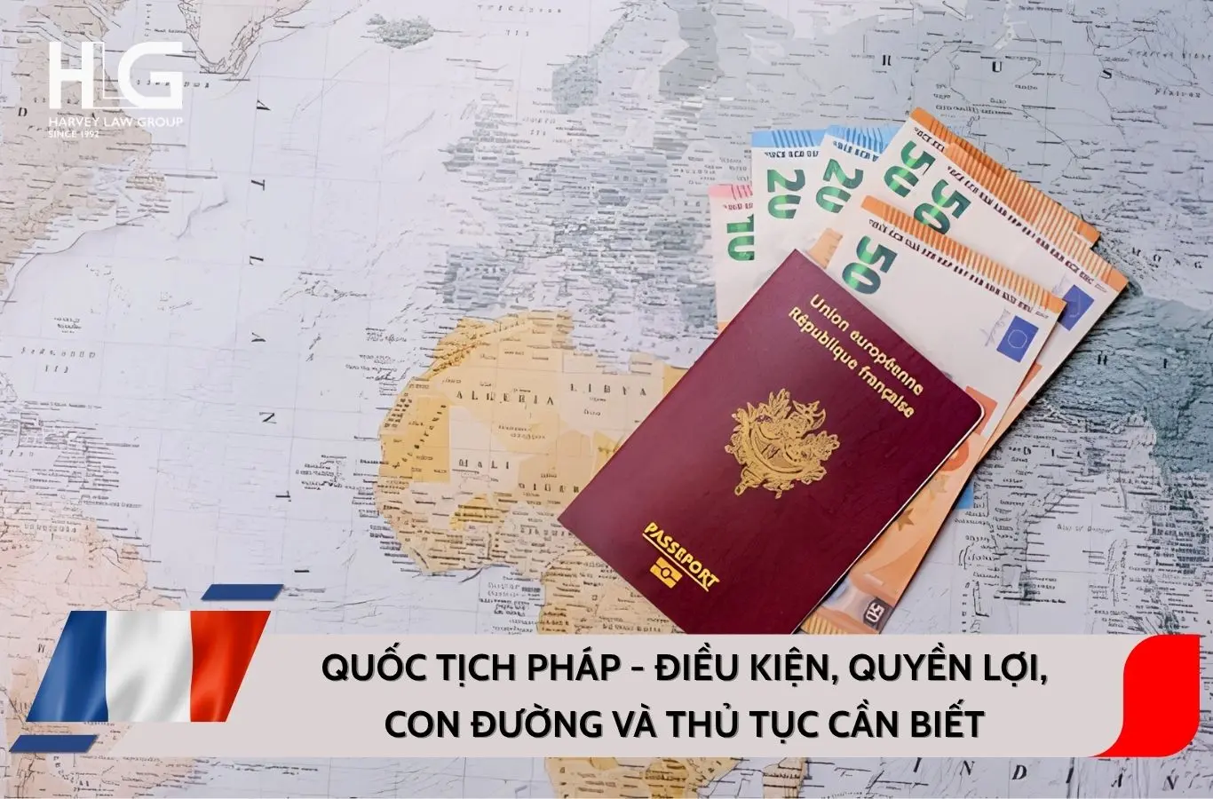 Quốc tịch Pháp – Điều kiện, quyền lợi, con đường và thủ tục cần biết